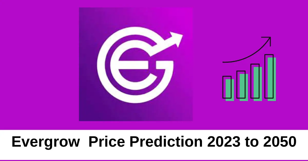 Evergrow Coin Price Prediction 2023, 2024, 2025, 2030, 2040, 2050