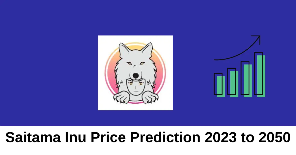 Saitama Inu Price Prediction 2023, 2024, 2025, 2026, 2030, 2040, 2050