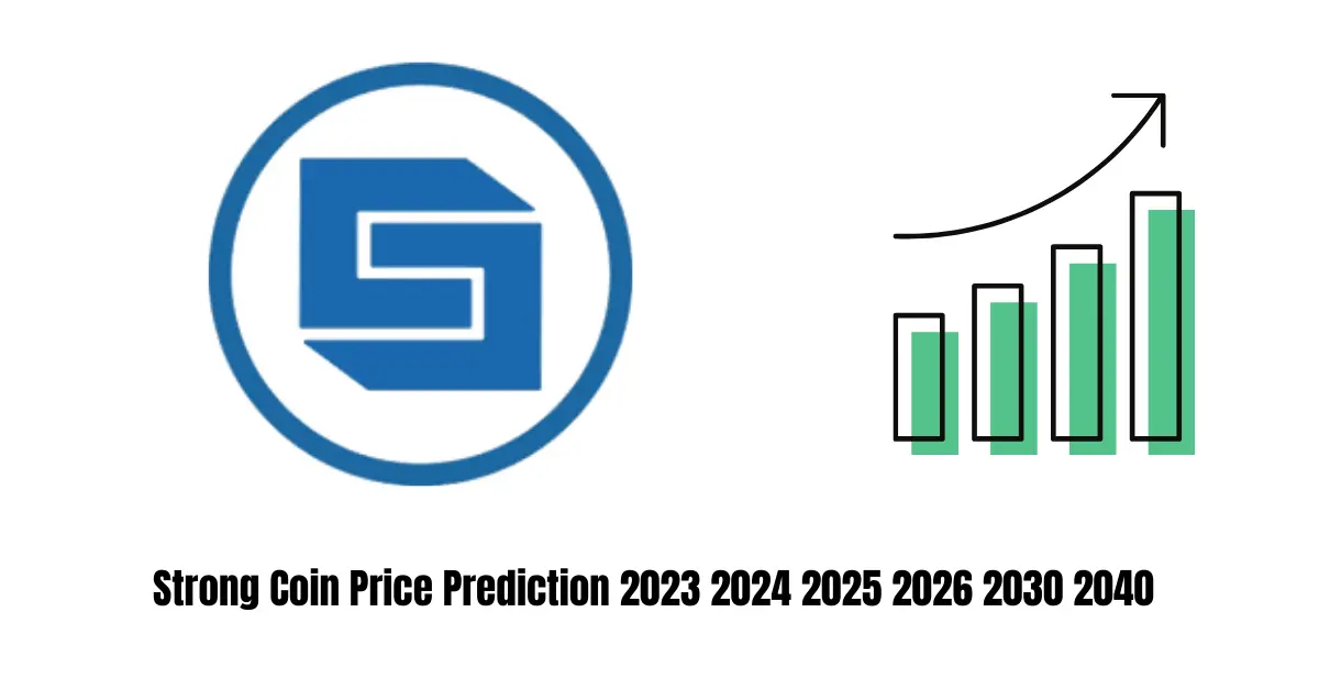 Strong Coin Price Prediction 2023, 2024, 2025, 2030, 2040, 2050