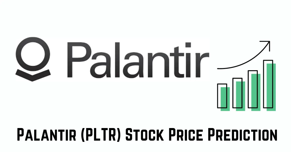 Palantir (PLTR) Stock Price Prediction 2023, 2024, 2025, 2030, 2040